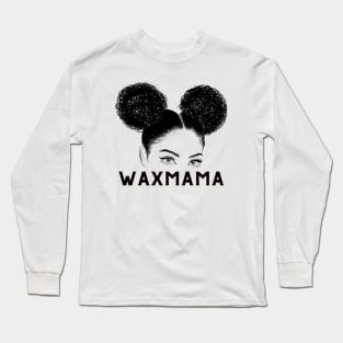 wax mama Long Sleeve T-Shirt